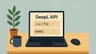 【副業実験記#11】Python＋DeepL翻訳のAPIで日本語を英語に翻訳してみた話